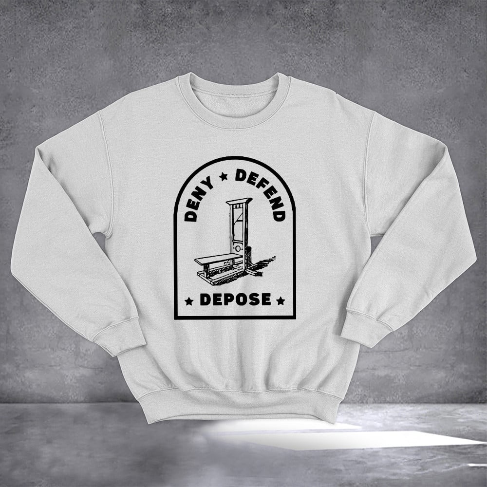 Deny Defend Depose Sweatshirt Bold Activist Statement Sweatshirt Gifts For Men Women