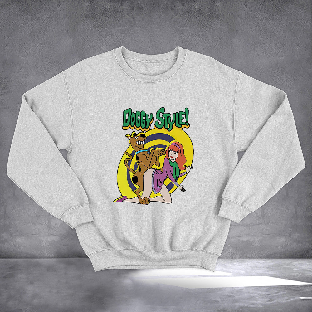 Scooby Doo Parody Doggy Style Sweatshirt Funny Graphic Sweatshirt Gifts For Fan