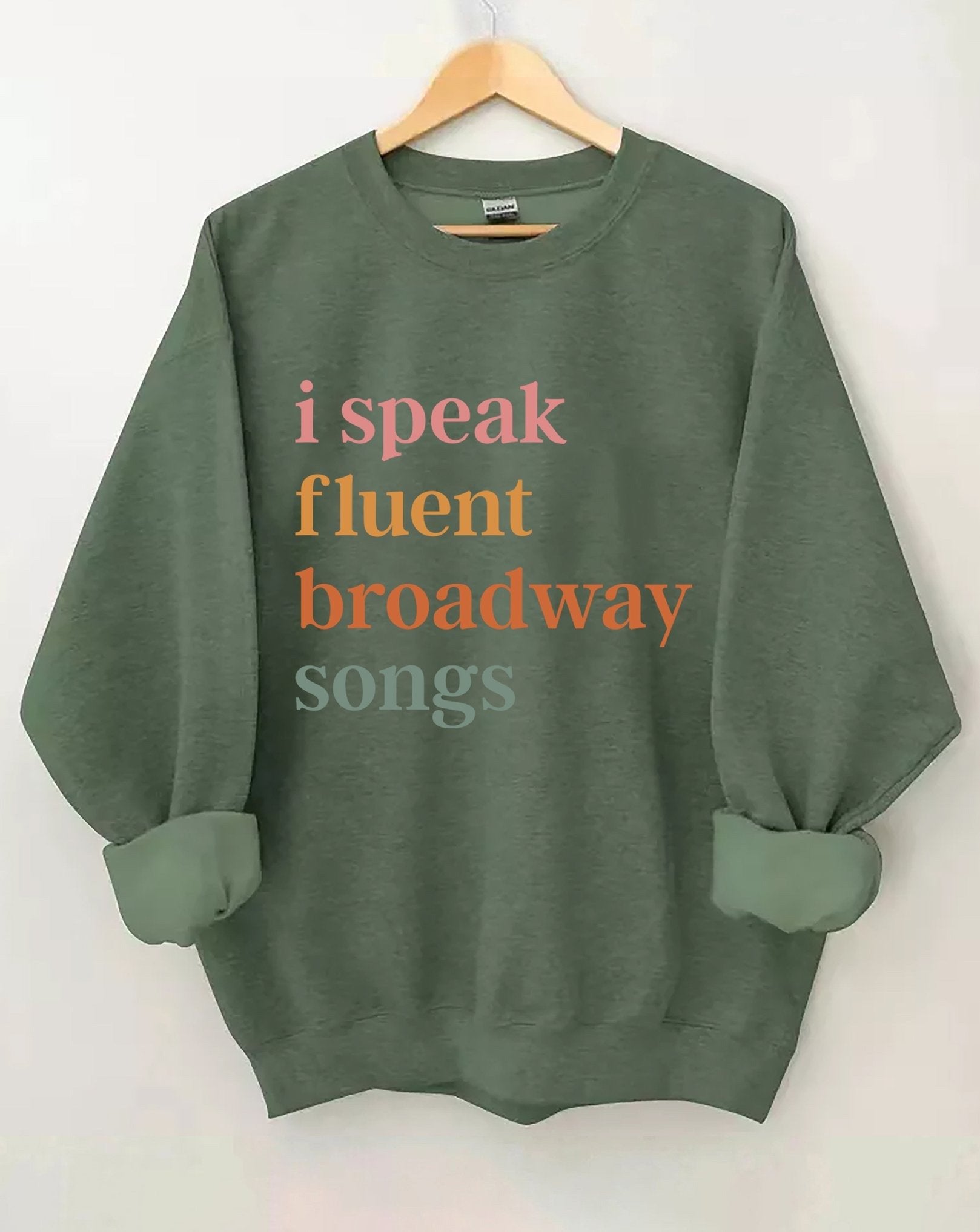 I Speak Fluent Broadway Songs Sweatshirt Themed Best Gifts For Broadway Lovers