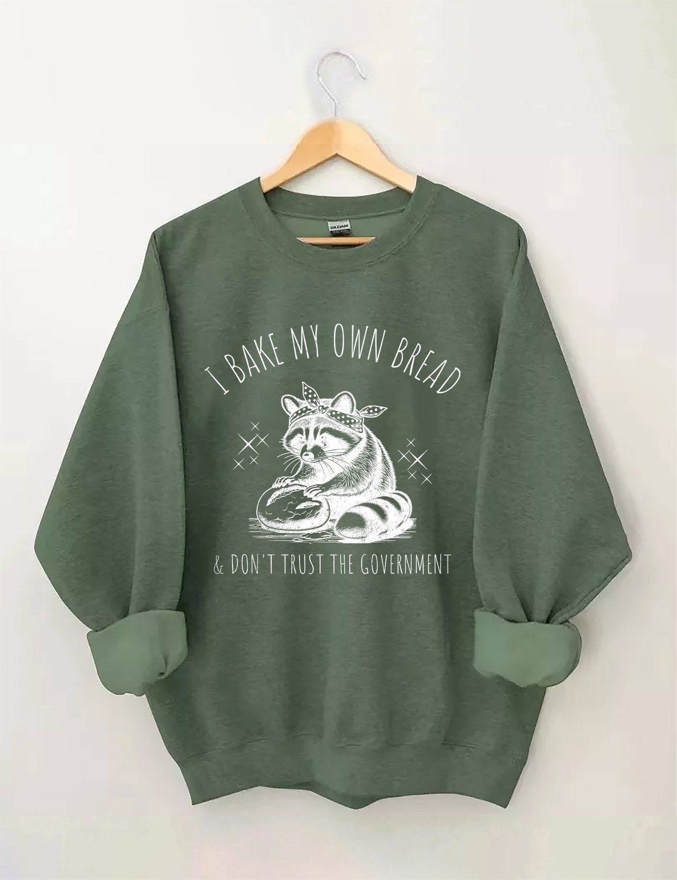 Raccoon I Bake My Own Bread Don't Trust the Government Sweatshirt Womens Funny Gifts