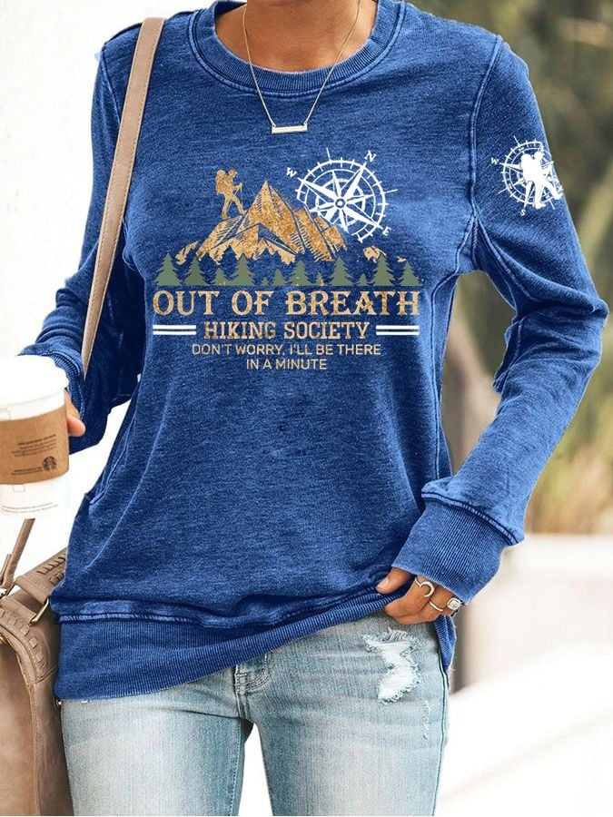 Out Of Breath Hiking Society Sweatshirt Don't Worry I'll Be There Gifts For Hikers For Her