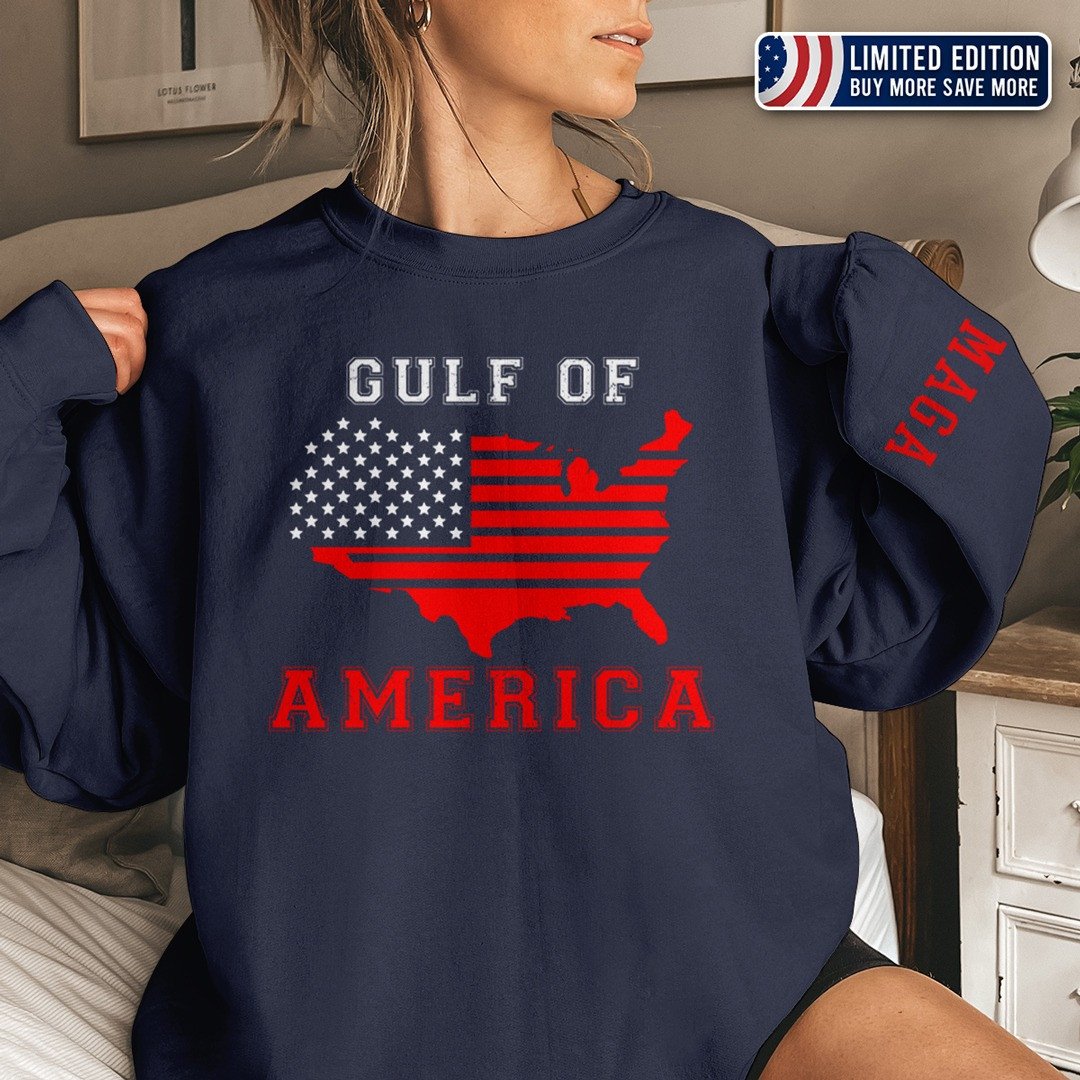 Gulf Of America MAGA Sweatshirt Patriotic Gulf Of America Trump MAGA Merch Clothing
