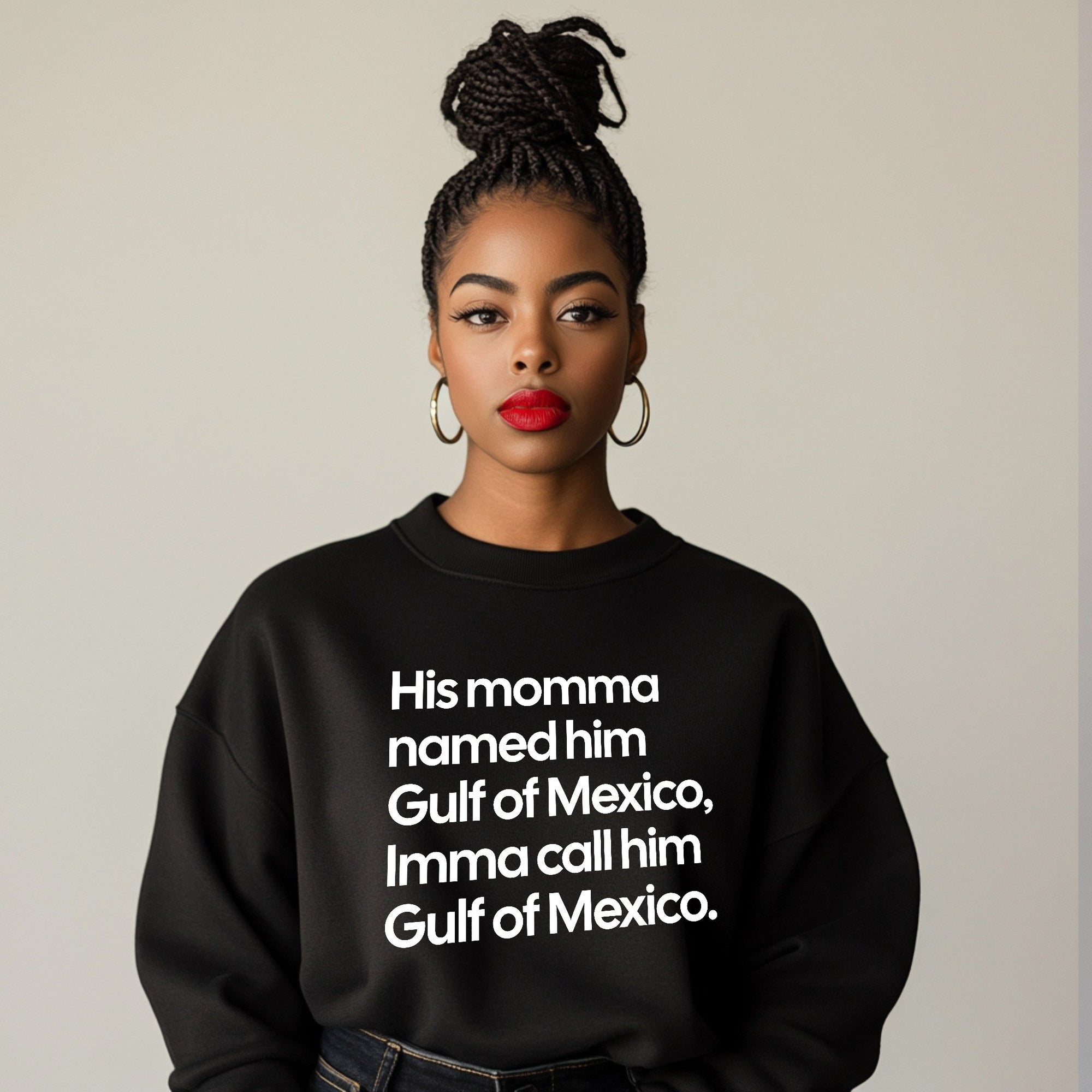 His Momma Called Him Gulf Of Mexico Sweatshirt Imma Call Him Gulf Of Mexico Merch Gifts