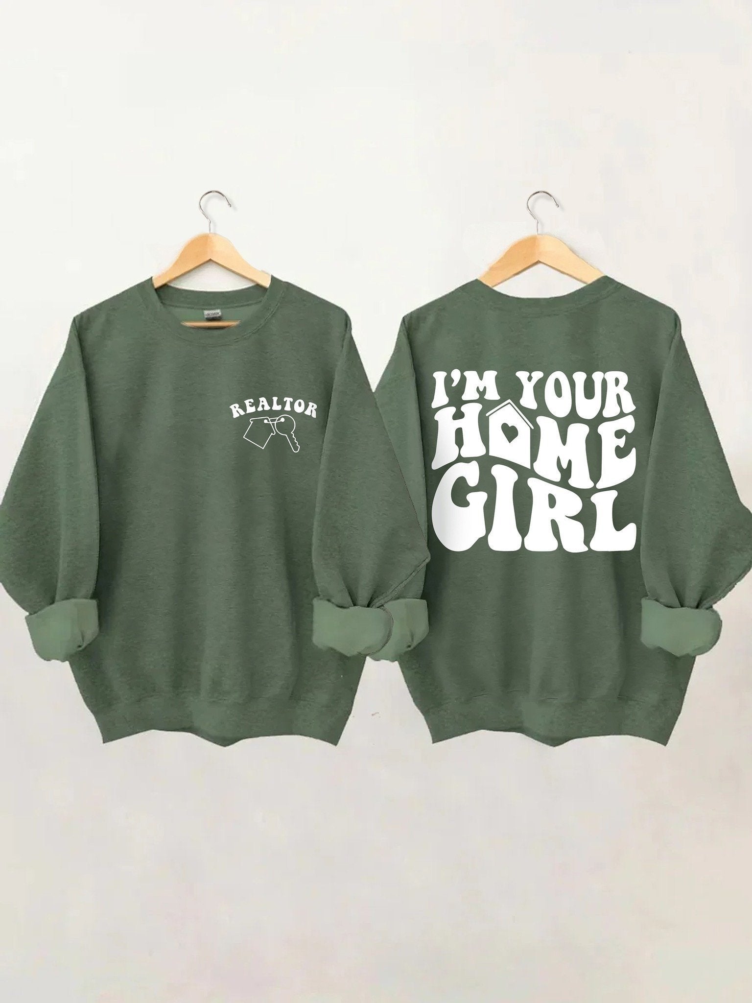 I'm Your Home Girl Realtor Sweatshirt Gift Ideas For Realtors