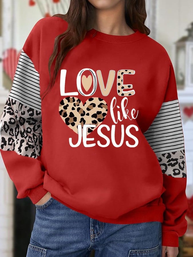 Love Like Jesus Women's Sweatshirt Leopard Faith Based Christian Gifts Mother's Day