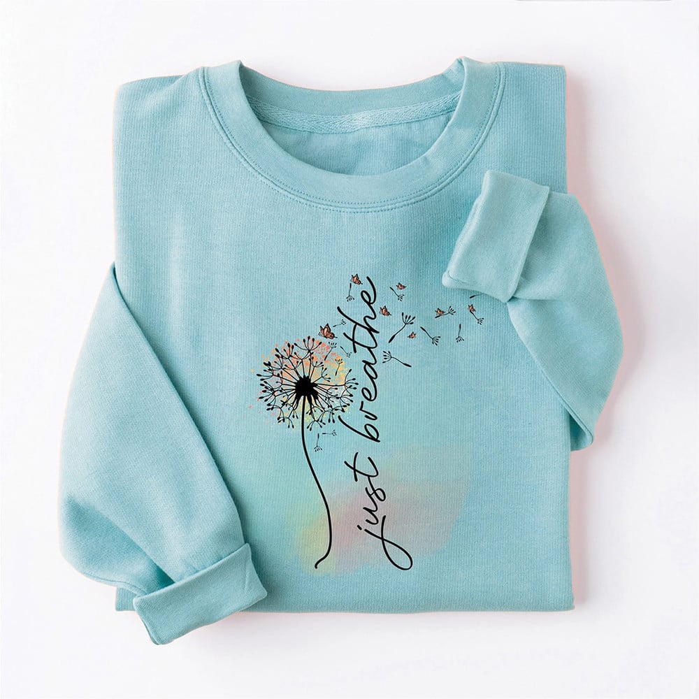 Dandelion Just Breathe Sweatshirt Women's Inspired Yoga Meditation Gifts For Her
