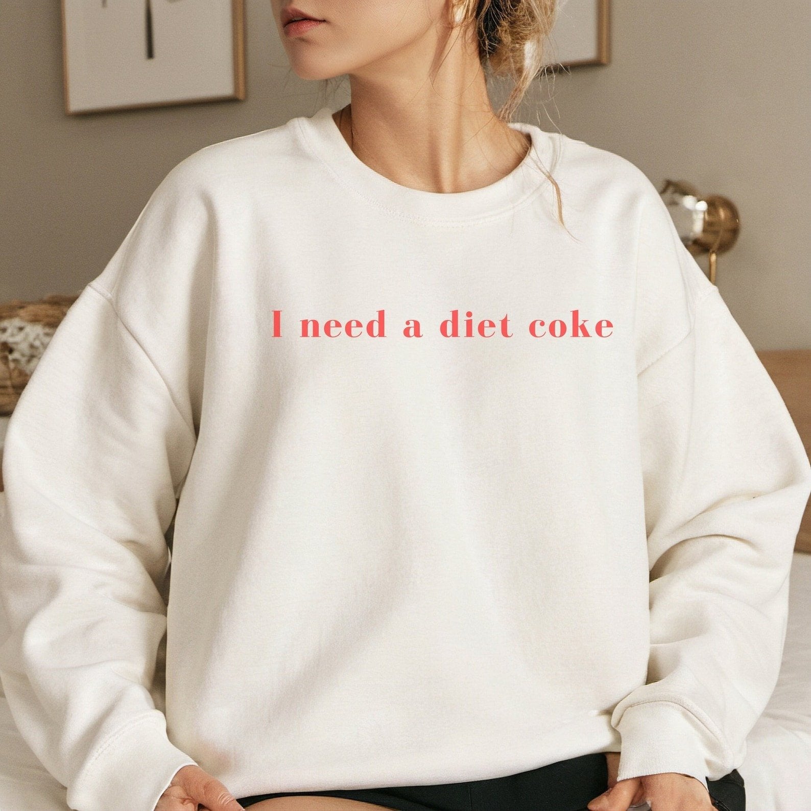 I Need a Diet Coke Sweatshirt Retro Apparel Gift For Diet Coke Lovers