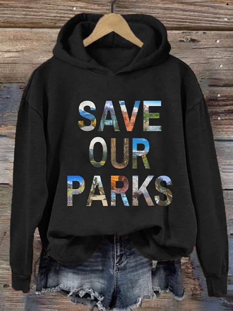 Save Our National Parks Sweatshirt Protect Our National Parks Sweatshirt