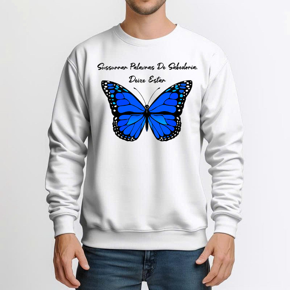 Butterfly Sussurrar Palavras De Sabedoria Deixe Estar Sweatshirt Butterfly Shirt Daughter Presents From Mum