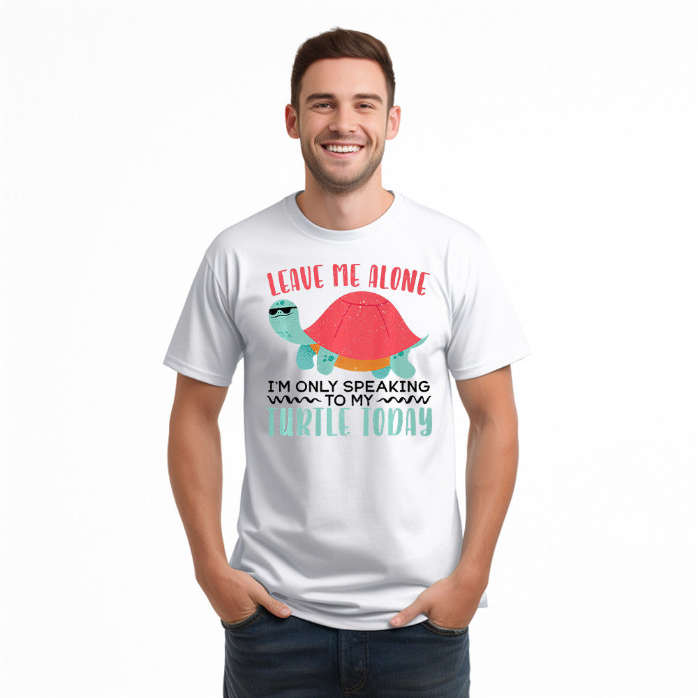 Leave Me Alone I'm Only Speaking To My Turtle Today Sweatshirt Turtle Lover Funny Shirt Presents For Mum