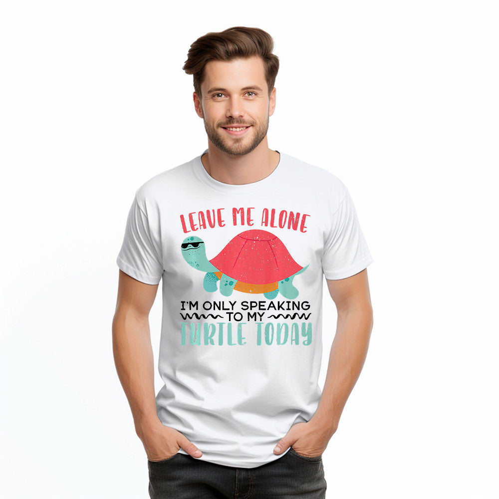Leave Me Alone I'm Only Speaking To My Turtle Today Sweatshirt Turtle Lover Funny Shirt Presents For Mum