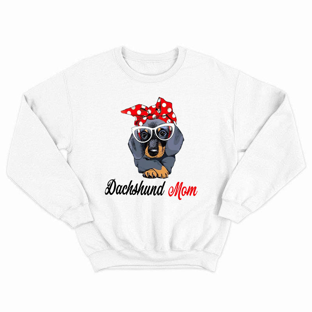 Dachshund Mom Sweatshirt Dog Lovers Mother Day Tees Presents From Daughter To Dad