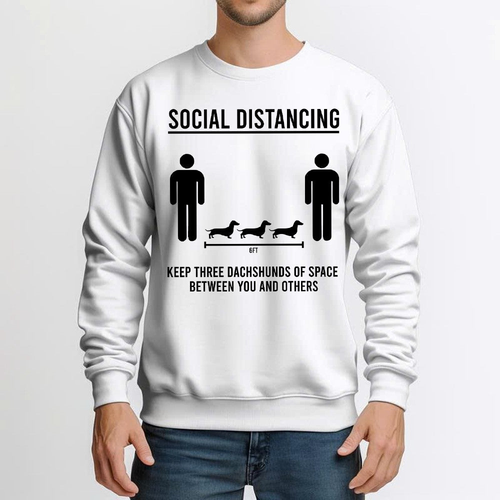 Social Distancing Keep Three Dachshunds Sweatshirt Funny Quotes Shirt Dachshund Presents For Son