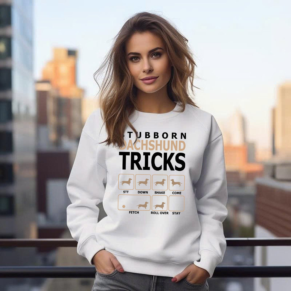Stubborn Dachshund Tricks Sweatshirt Funny Humorous Dog Shirt Dachshund Presents For Mom