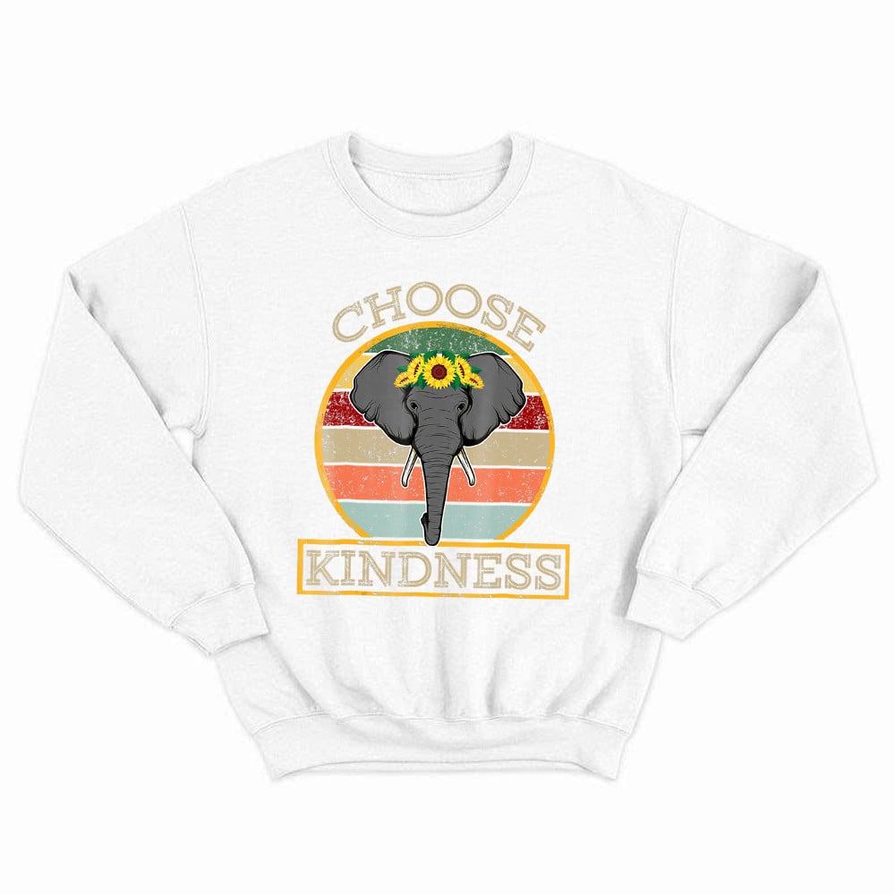 Choose Kindness Elephant And Sunflower Sweatshirt Best Quote Shirt Gifts For Friend