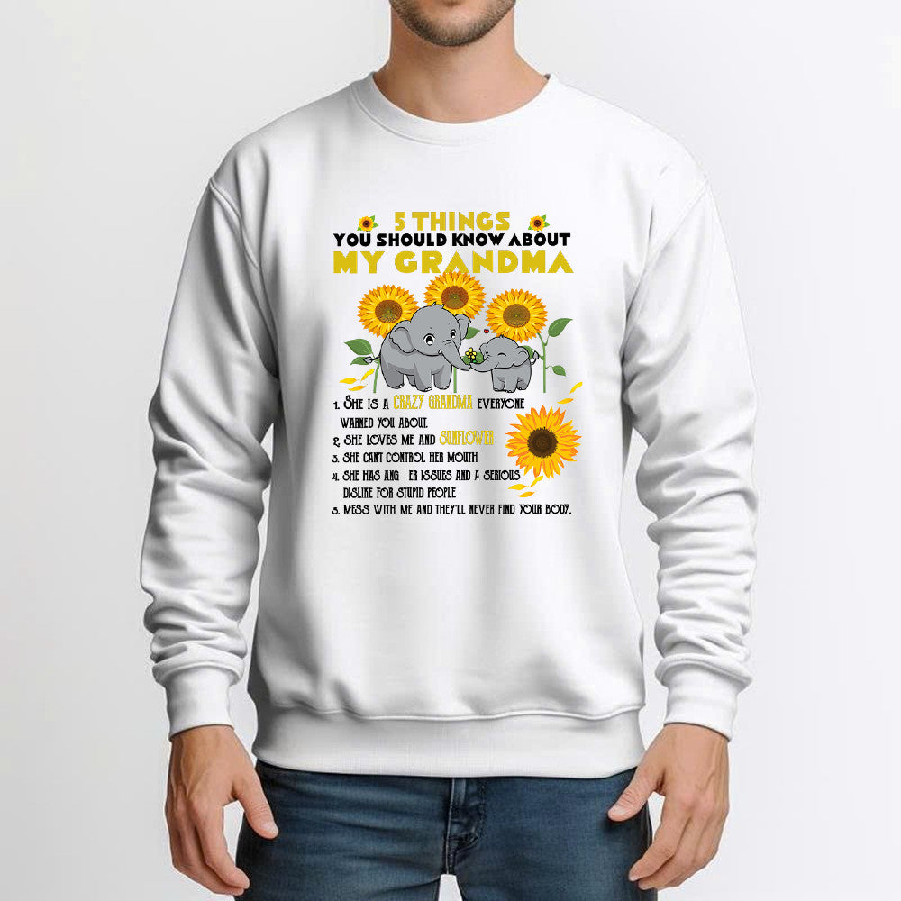 Elephants And Sunflowers 5 Things You Should Know About My Grandma Sweatshirt Family Gift Ideas