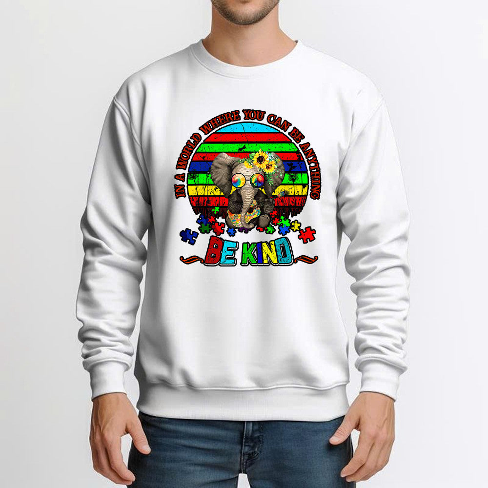 In A World Where You Can Be Anything Be Kind Shirt Elephant Autism Awareness Sweatshirt For Men