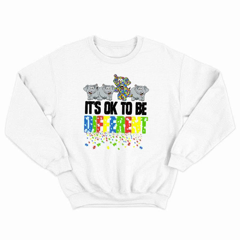 It's Ok To Be Different Sweatshirt Funny Elephants Autism Awareness Apparel