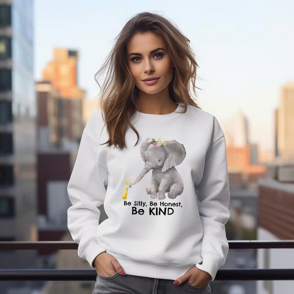 Elephant And Duck Be Silly Be Honest Be Kind Shirt Motivational Kindness Sweatshirt For Women