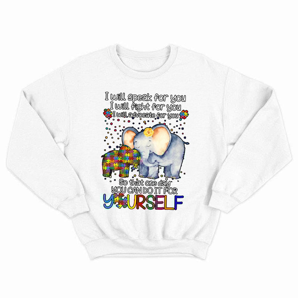 Elephant I Will Speak For You Autism Awareness Sweatshirt Cute Autism Awareness Month Gifts