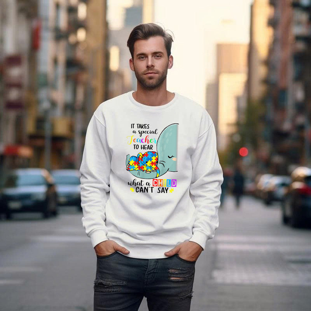 Elephant Autism It Takes A Special Teacher To Hear Sweatshirt Autism Teacher Sweatshirt Gift