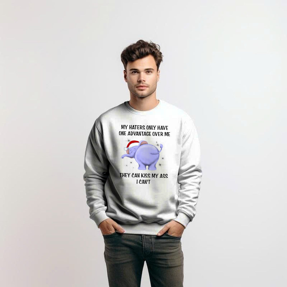Elephant My Haters Only Have One Advantage Over Me They Can Kiss My Ass Sweatshirt Xmas Gift Idea