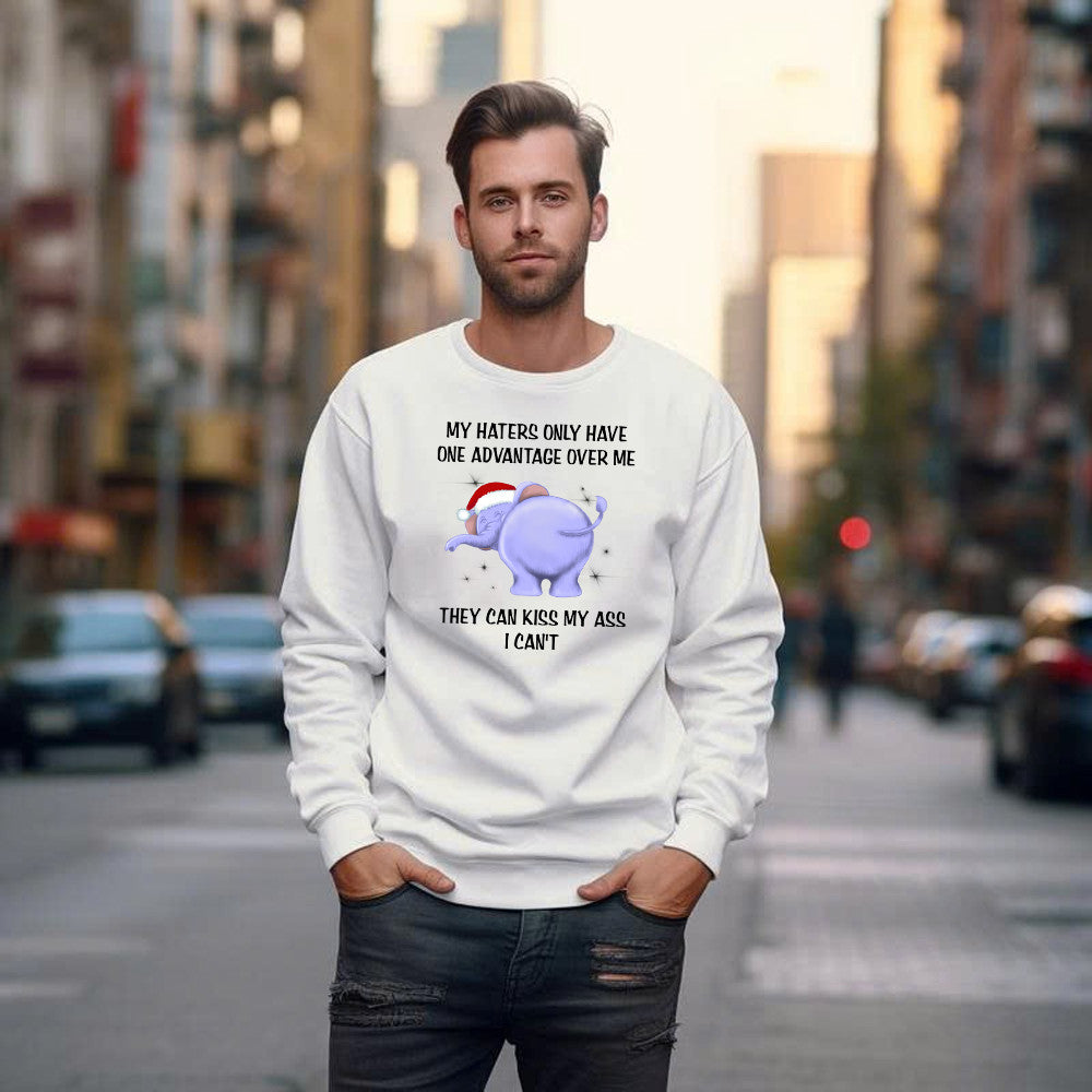 Elephant My Haters Only Have One Advantage Over Me They Can Kiss My Ass Sweatshirt Xmas Gift Idea