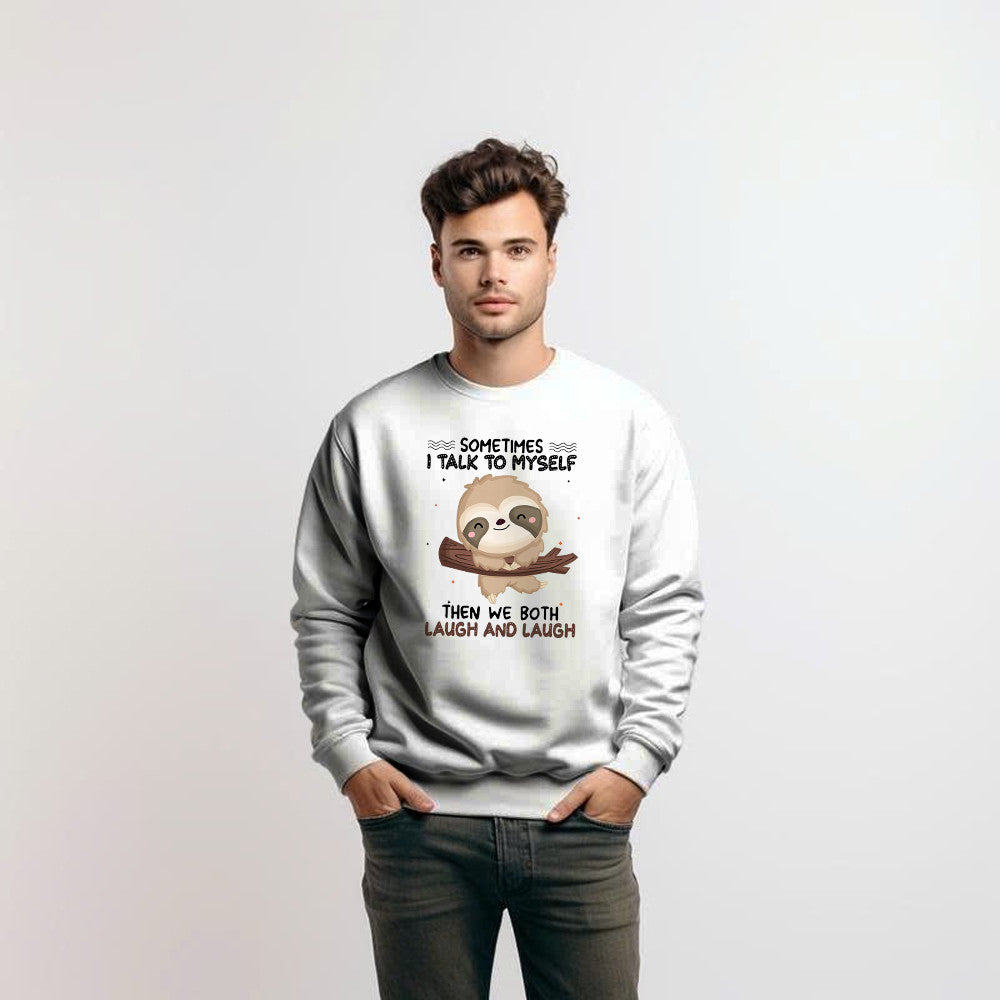 Sloth Sometimes I Talk To Myself Sweatshirt Cute Fun Sayings For Shirts Gift For Sloth Lovers