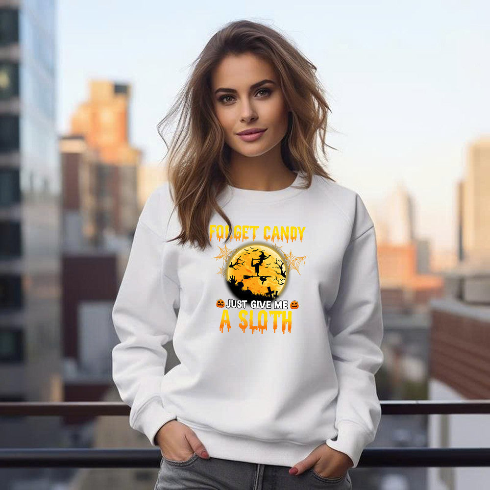 Forget Candy Just Give Me A Sloth Shirt Funny Witch Happy Halloween Sweatshirt Sloth Lovers Gift