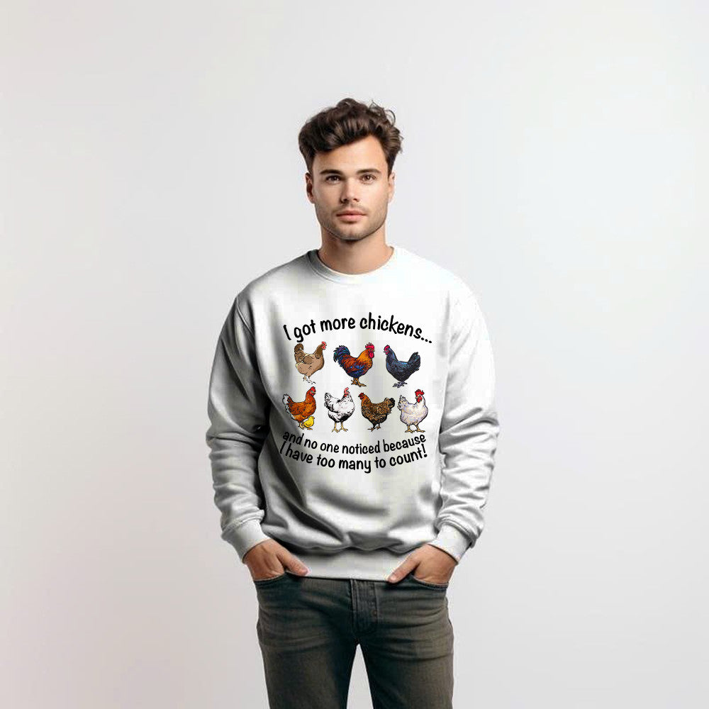 I Got More Chickens Shirt Chicken Farm Ideas Sweatshirt Gifts For Ranchers