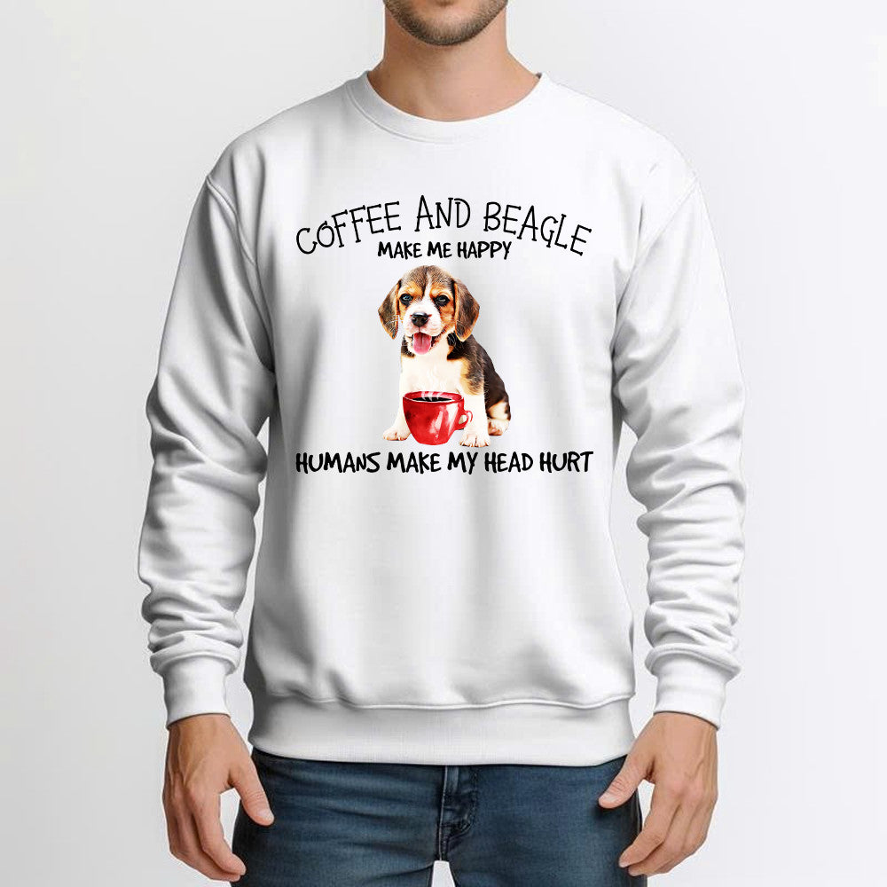 Coffee And Beagle Make Me Happy Shirt Dog And Coffee Lovers Sweatshirt Gift For Husband