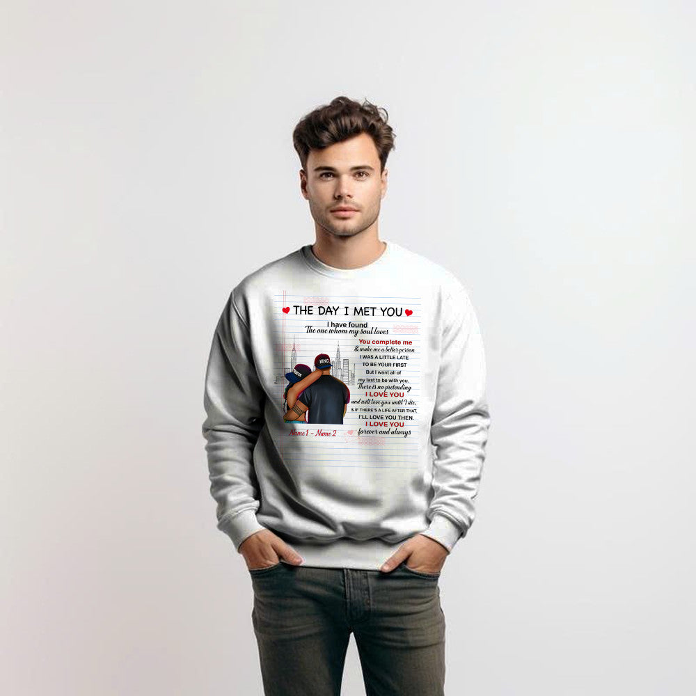 The Day I Met You I Have Found The One Whom My Soul Loves Sweatshirt Matching Shirts For Couples