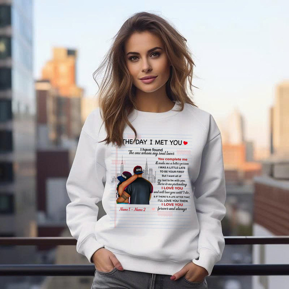 The Day I Met You I Have Found The One Whom My Soul Loves Sweatshirt Matching Shirts For Couples