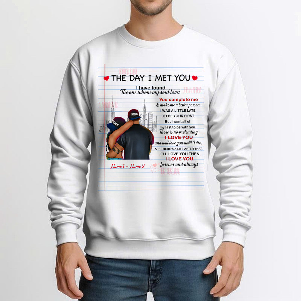 The Day I Met You I Have Found The One Whom My Soul Loves Sweatshirt Matching Shirts For Couples