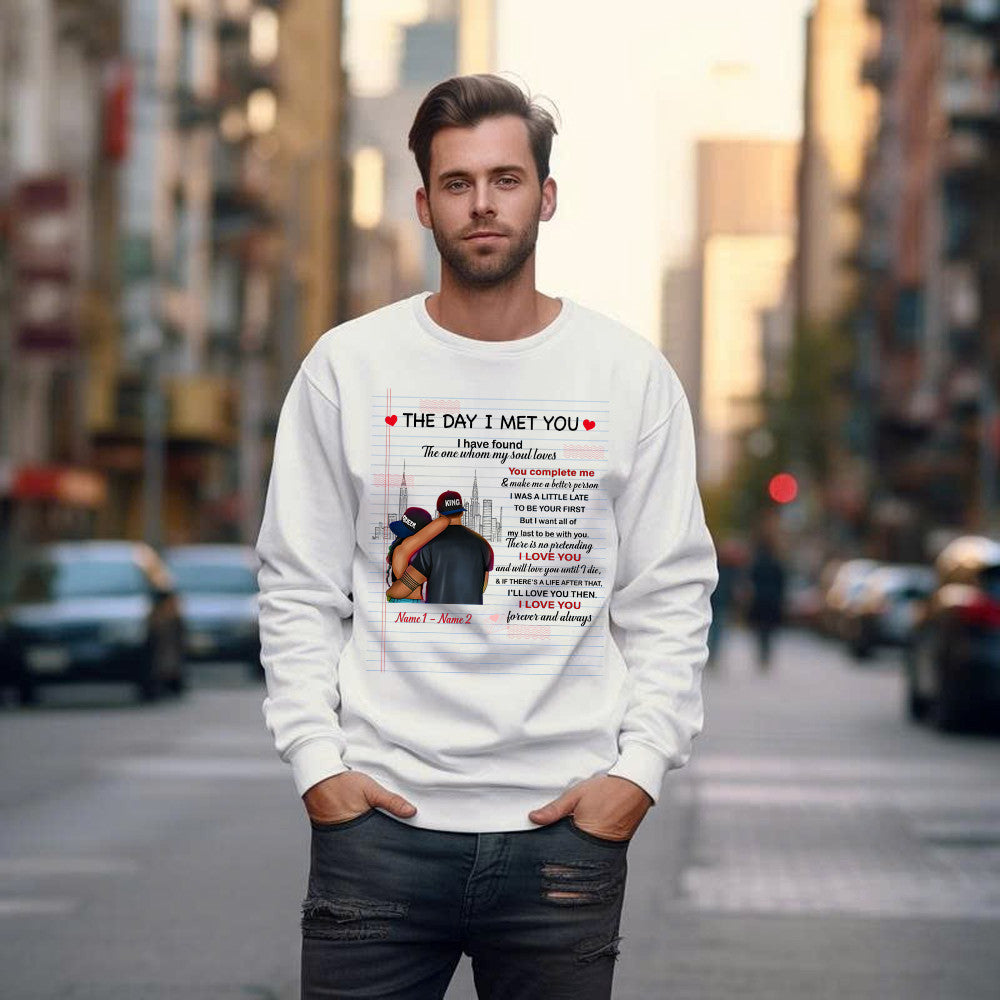 The Day I Met You I Have Found The One Whom My Soul Loves Sweatshirt Matching Shirts For Couples