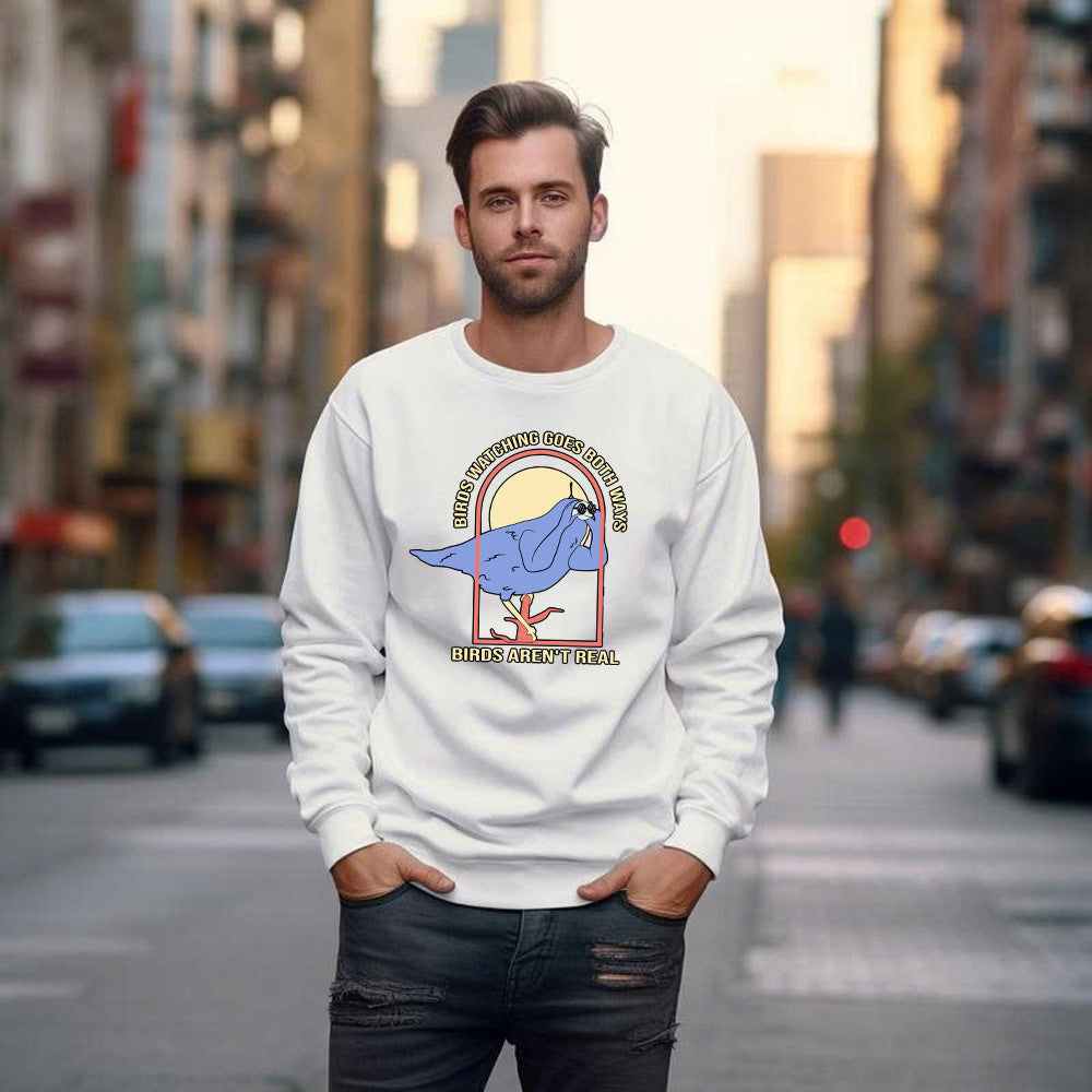 Birds Watching Goes Both Ways Birds Aren't Real Shirt Design Unique Animal Sweatshirt Bird Watcher Gifts