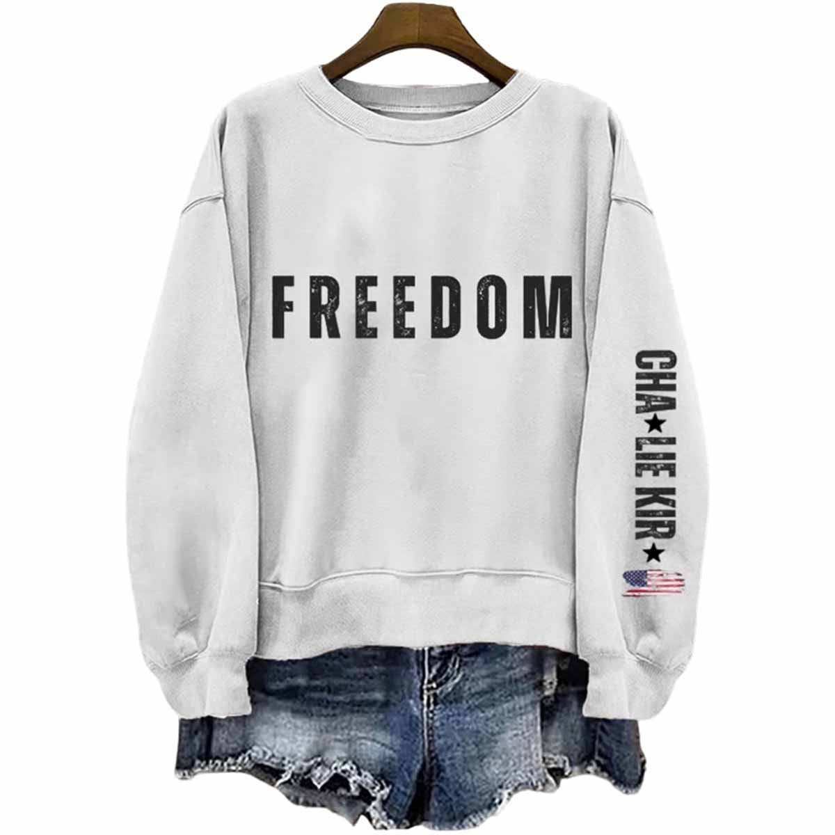 Charlie Kirk Freedom Sweatshirt Tribute To Charlie Kirk Merch Patriotic Gifts