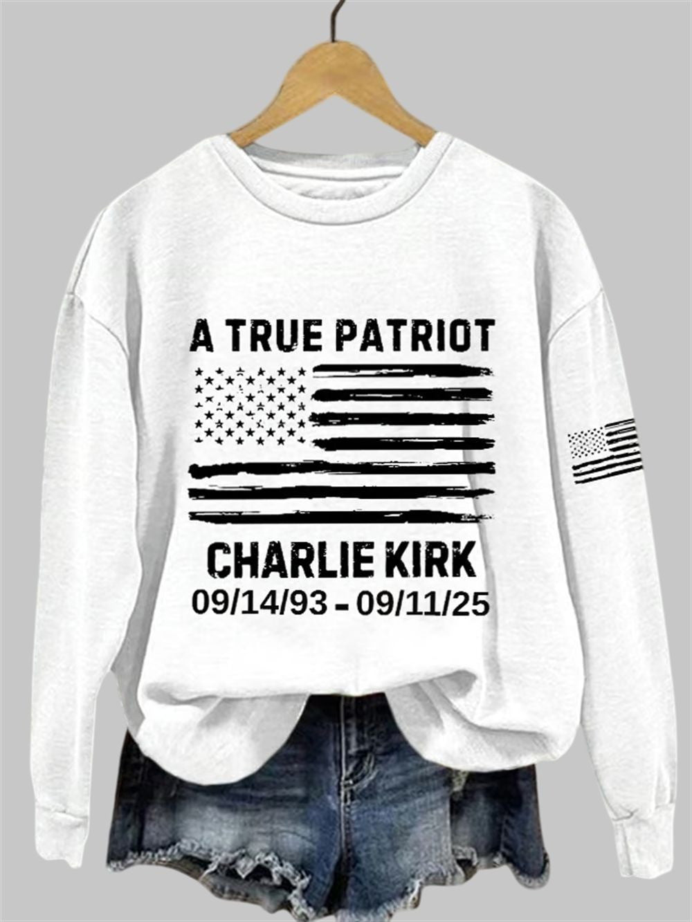 Charlie Kirk A True Patriot Sweatshirt Rest In Peace Charlie Kirk Merch Gift For Supporters