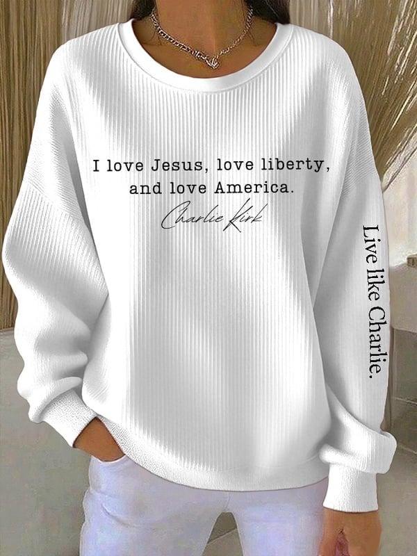 Charlie Kirk Sweatshirt I Love Jesus Liberty And American Tribute To Charlie Kirk Clothes