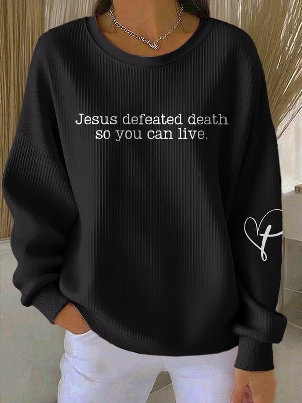 Charlie Kirk Sweatshirt Women's Jesus Defeated Death So You Can Live Faith Gifts