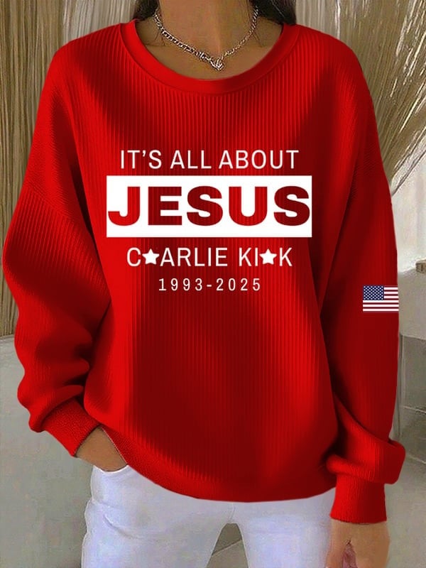 Charlie Kirk Sweatshirt It's All About Jesus 1993 2025 RIP Charlie Kirk Merch Faith Gifts