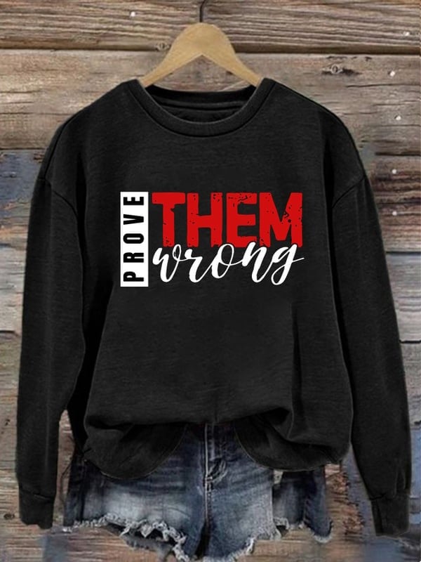Charlie Kirk Sweatshirt Prove Them Wrong RIP Charlie Kirk Apparel Memorial Gifts