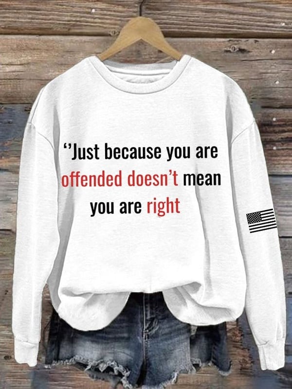 Charlie Kirk Sweatshirt Just Because You Are Offended Quote RIP Charlie Kirk Merch