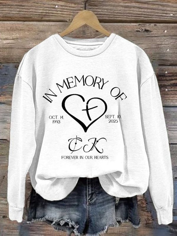 In Memory Of Charlie Kirk Sweatshirt Forever In Our Hearts Charlie Kirk Merch Tribute Gifts