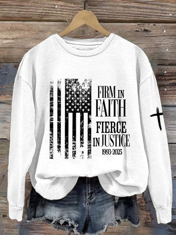 RIP Charlie Kirk Sweatshirt Women's Firm In Faith Fierce In Justice Gift For Christian