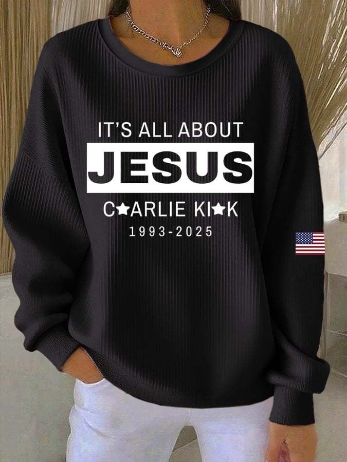 It’s All About Jesus Sweatshirt Christian Faith Charlie Kirk Religious Outfit Gifts