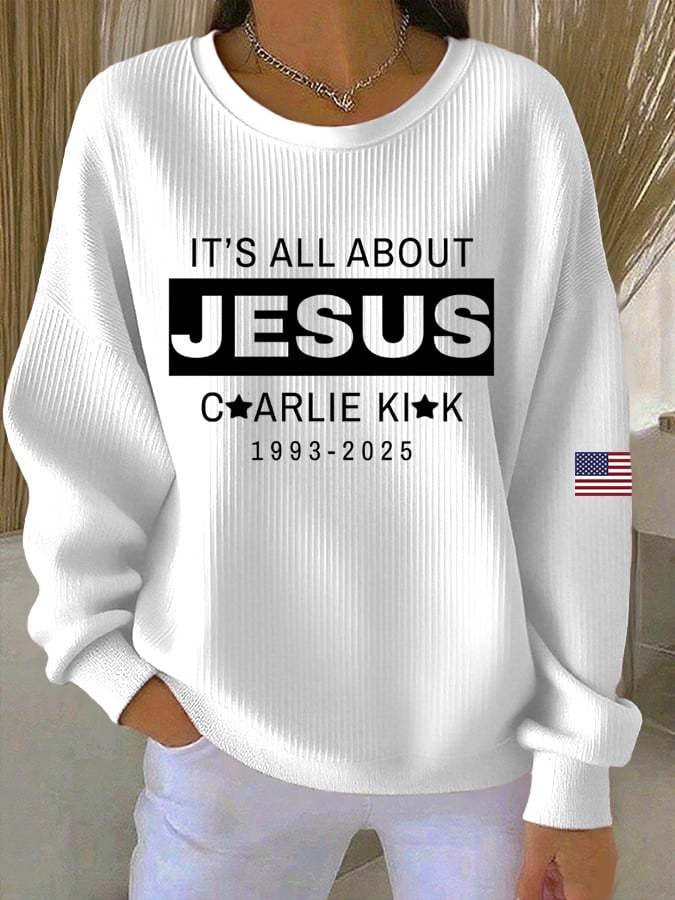 It’s All About Jesus Sweatshirt Christian Faith Charlie Kirk Religious Outfit Gifts
