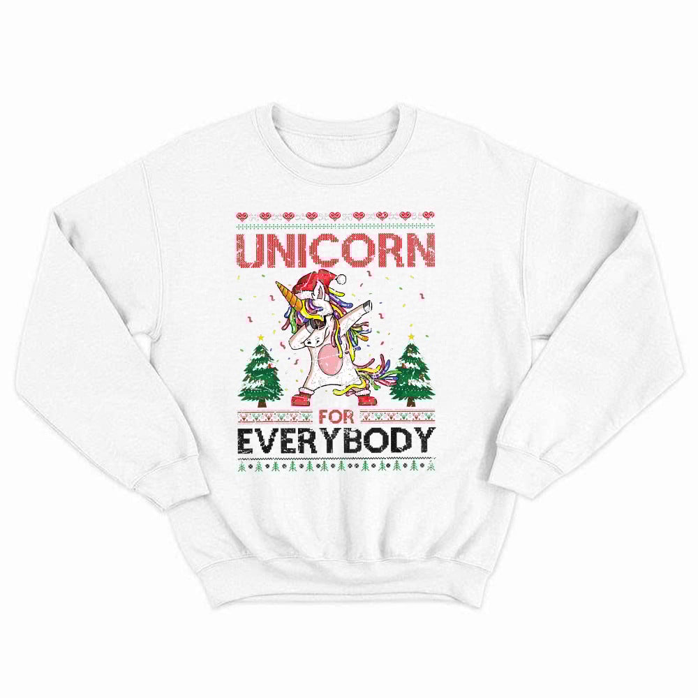 Dabbing Unicorn For Everybody Christmas Sweatshirt Fun Christmas Gifts For Unicorn Lovers