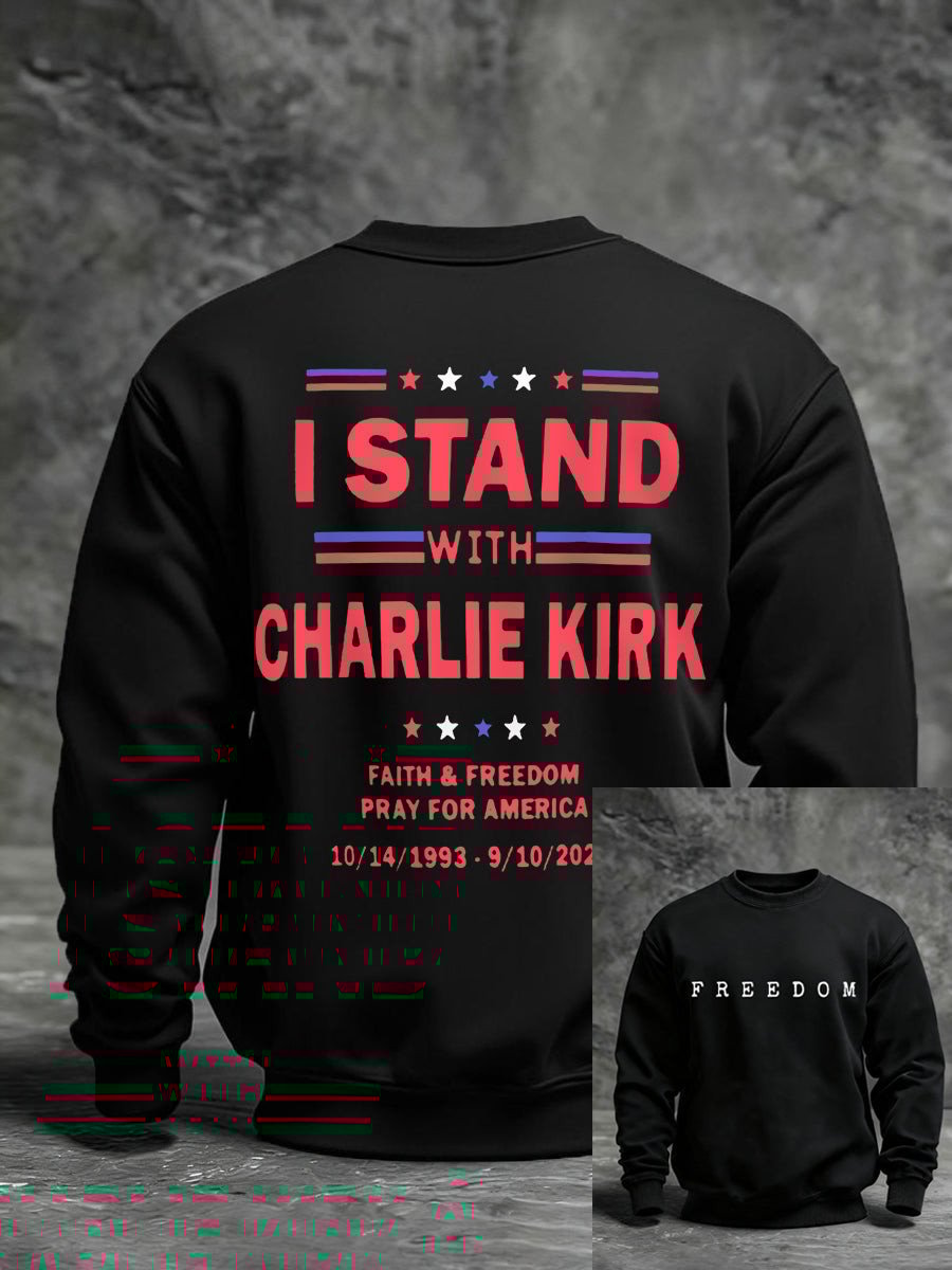 Charlie Kirk Freedom Sweatshirt I Stand With Charlie Kirk Faith Freedom Pay For America Gifts