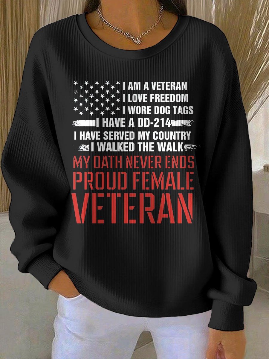 My Oath Never Ends Sweatshirt Proud Female Veteran I Am Veteran Best Veteran Day Gift Ideas